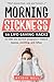 Morning Sickness 66 Life-saving Hacks by Bridie Bell