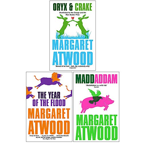 Oryx And Crake / The Year Of The Flood / MaddAddam