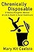 Chronically Disposable: A Mother/Daughter Memoir of Life & Death in Rural Healthcare
