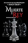 Muerte al Rey by Angy Skay