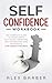 Self Confidence Workbook by Alex Barber