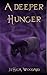 A Deeper Hunger (Dahlia Blooming Book 1)