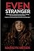 Even Stranger