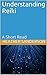 Understanding Reiki: A Shor...