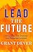 Lead The Future: Strategies...