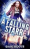 A Falling Starr: The Complete Trilogy (A Falling Starr #1-3) A Falling Starr: The Complete Trilogy (A Falling Starr #1-3)