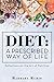 Diet a Prescribed Way of Li...