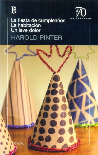 La fiesta de cumpleaños. La habitación. Un leve dolor (Paperback)