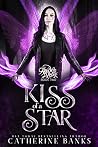 Kiss of a Star by Catherine  Banks