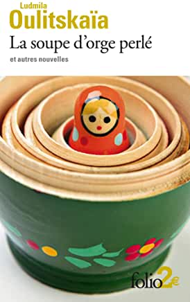 La soupe d'orge perlé et autres nouvelles