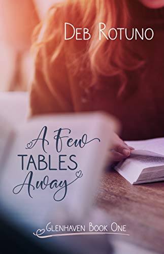 A Few Tables Away: Glenhaven Book One (Glenhaven Series 1)