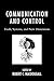 Communication and Control: Tools, Systems, and New Dimensions