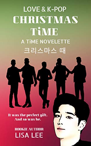 Christmas TiME (LOVE & K-POP: TiME Book 1.5)