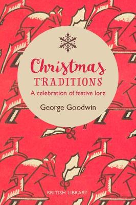 Christmas Traditions: A Celebration of Festive Lore (Hardcover)