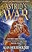 Astrid's War: Attack on the...