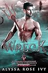 Wreck by Alyssa Rose Ivy