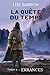 La quête du temps - Tome 1:...