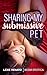 Sharing my Submissive Pet:
