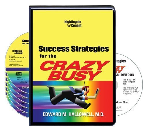 Success Strategies for the Crazy Busy (6 Compact Discs/PDF Workbook)