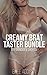 Creamy Brat Taster Bundle #1: 10 Forbidden Stories
