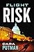 Flight Risk by Cara C. Putman