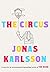 The Circus: A Novel