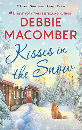 Kisses In The Snow/The Christmas Basket/Silver Bells (Kindle Edition)