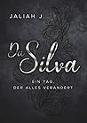 Da Silva 2: Ein Tag, der alles verändert (German Edition)