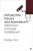Enforcing Police Accountability through Civilian Oversight by Sankar Sen