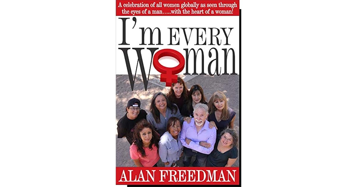 I M Every Woman The Walk Book 3 By Alan E Freedman