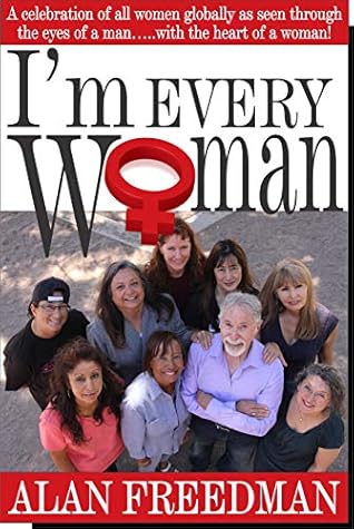 I M Every Woman The Walk Book 3 By Alan E Freedman