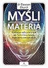 Myśli to materia....