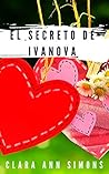 El Secreto de Ivanova: Novela romántica erótica (Spanish Edition)