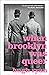 When Brooklyn Was Queer