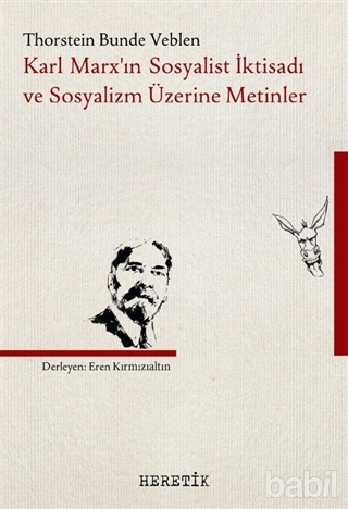 Karl Marx’ın Sosyalist İktisadı ve Sosyalizm Üzerine Metinler (Paperback)