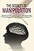 The Secrets Of Manipulation by Joe Cognitive