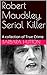 Robert Maudsley, Serial Killer by Barbara   Hutton