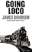 Going Loco by James Davidson