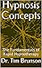 Hypnosis Concepts by Tim Brunson