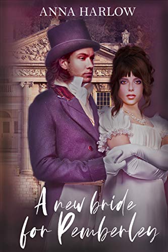 A New Bride for Pemberley: A Pride and Prejudice Variation (Kindle Edition)