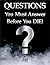 QUESTIONS You Must Answer B...