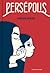 Persépolis by Marjane Satrapi