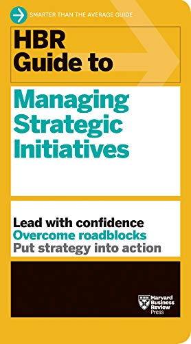 HBR Guide to Managing Strategic Initiatives (Paperback)