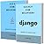 DJANGO AND JAVA FOR BEGINNERS: 2 BOOKS IN 1 - Learn Coding Fast! DJANGO AND JAVA Crash Course, A QuickStart Guide, Tutorial Book by Program Examples, In Easy Steps!