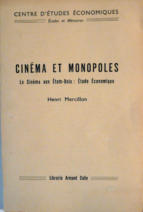 Cinéma et monopoles. Le cinéma aux Etats-Unis : Etude économique (Paperback)