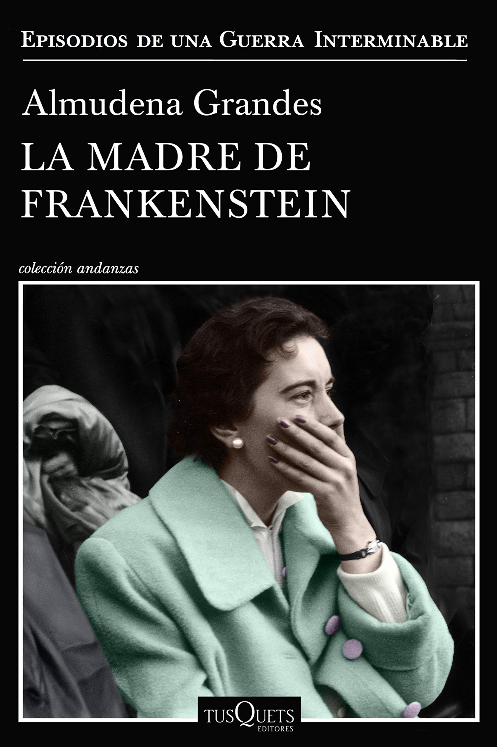 La madre de Frankenstein (Episodios de una guerra interminable, #5)