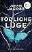 Tödliche Lüge: Thriller