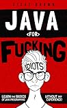 Java for Fucking ...