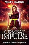 Combat Impulse (World of Combat Dystopia #4)