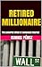 RETIRED MILLIONAIRE by Ismael Pérez
